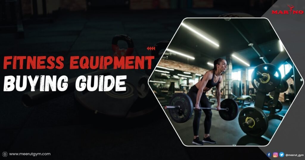 Fitness Equipment Buying Guide